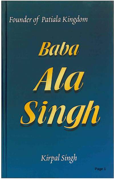 Baba Ala Singh - Founder Of Patiala Kingdom — cover