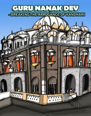 Guru Nanak Dev Breaking The Arrogance Of Kandhari — cover