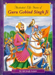 Illustrated Life Stories Of Guru Gobind Singh Ji — cover