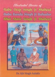 Illustrated Stories Of Baba Deep Singh Ji Shaheed — cover