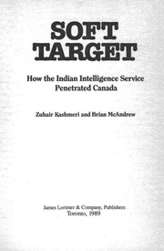 Soft Target - How The Indian Intelligence Service Penetrated Canada — cover