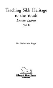Teaching Sikh Heritage To The Youth - Lessons Learnt Vol I — cover