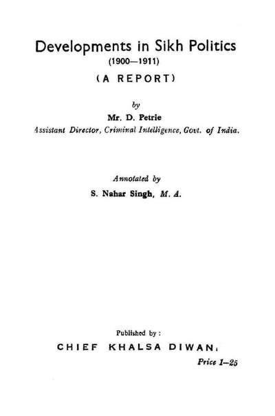 DevelopmentsInSikhPolitics19101911DPetrie Developments in Sikh Politics 1910-1911 - D Petrie — cover