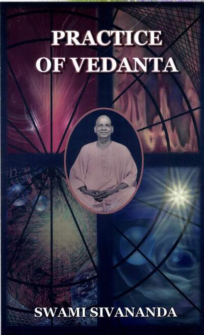 Swami Sivananda Practice of Vedanta — cover