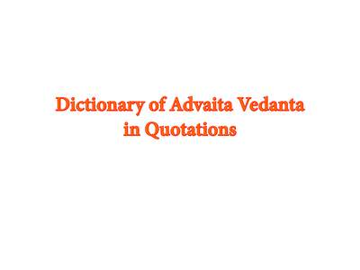 Advaita Dictionary In Quotations — cover