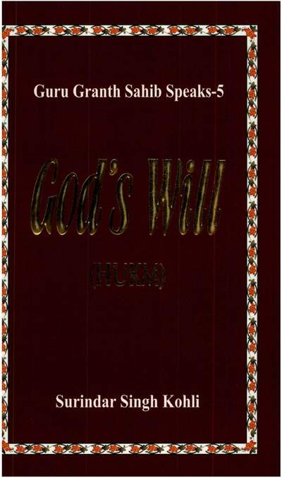 Guru Granth Sahib Speaks Volume 05 Gods Will — cover