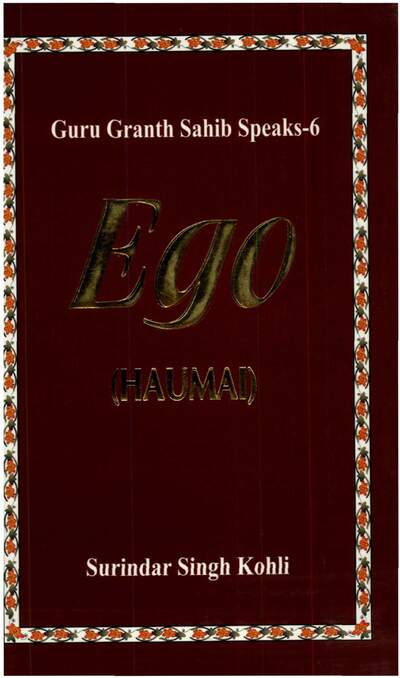 Guru Granth Sahib Speaks Volume 06 Ego — cover